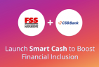 FSS and CSB Bank Launch Smart Cash  to Boost Financial Inclusion
