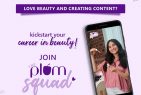 Building the future generation of beauty content creators, D2C Brand Plum launches a digital campaign #PlumSquad