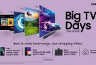 ‘Samsung Big TV Days’ Gets Bigger & Better Than Ever with Exciting Offers and Assured Gifts on Big Screen TVs